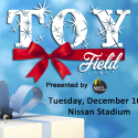 Toy Field Presented by Planet Fitness is Tuesday, December 10th!